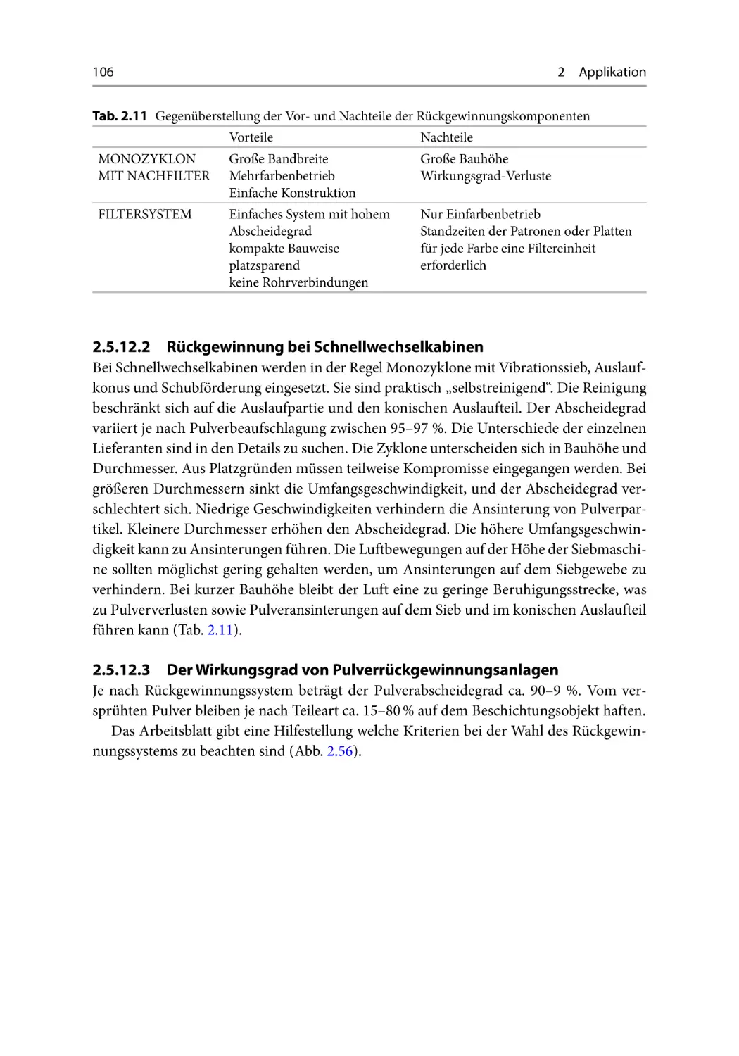 2.5.12.2 Rückgewinnung bei Schnellwechselkabinen
2.5.12.3 Der Wirkungsgrad von Pulverrückgewinnungsanlagen