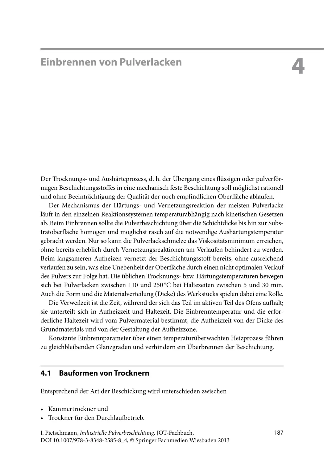 Kapitel 4
Einbrennen von Pulverlacken
4.1 Bauformen von Trocknern