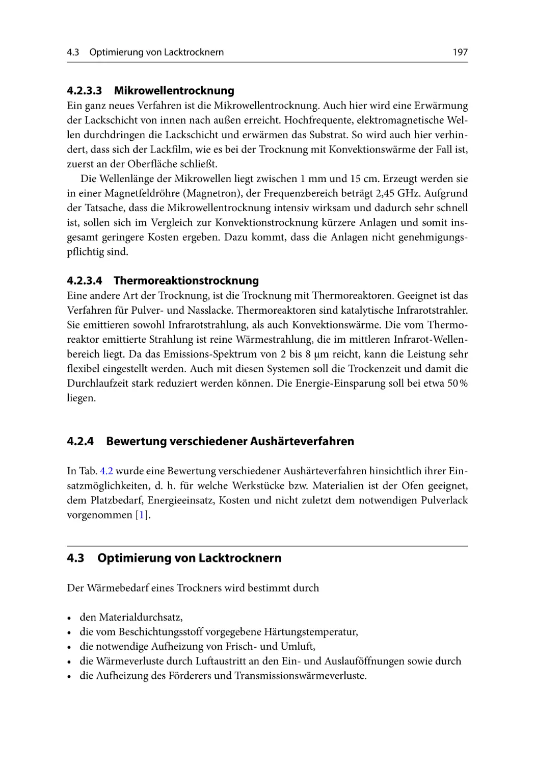 4.2.3.3 Mikrowellentrocknung
4.2.3.4 Thermoreaktionstrocknung
4.2.4 Bewertung verschiedener Aushärteverfahren
4.3 Optimierung von Lacktrocknern