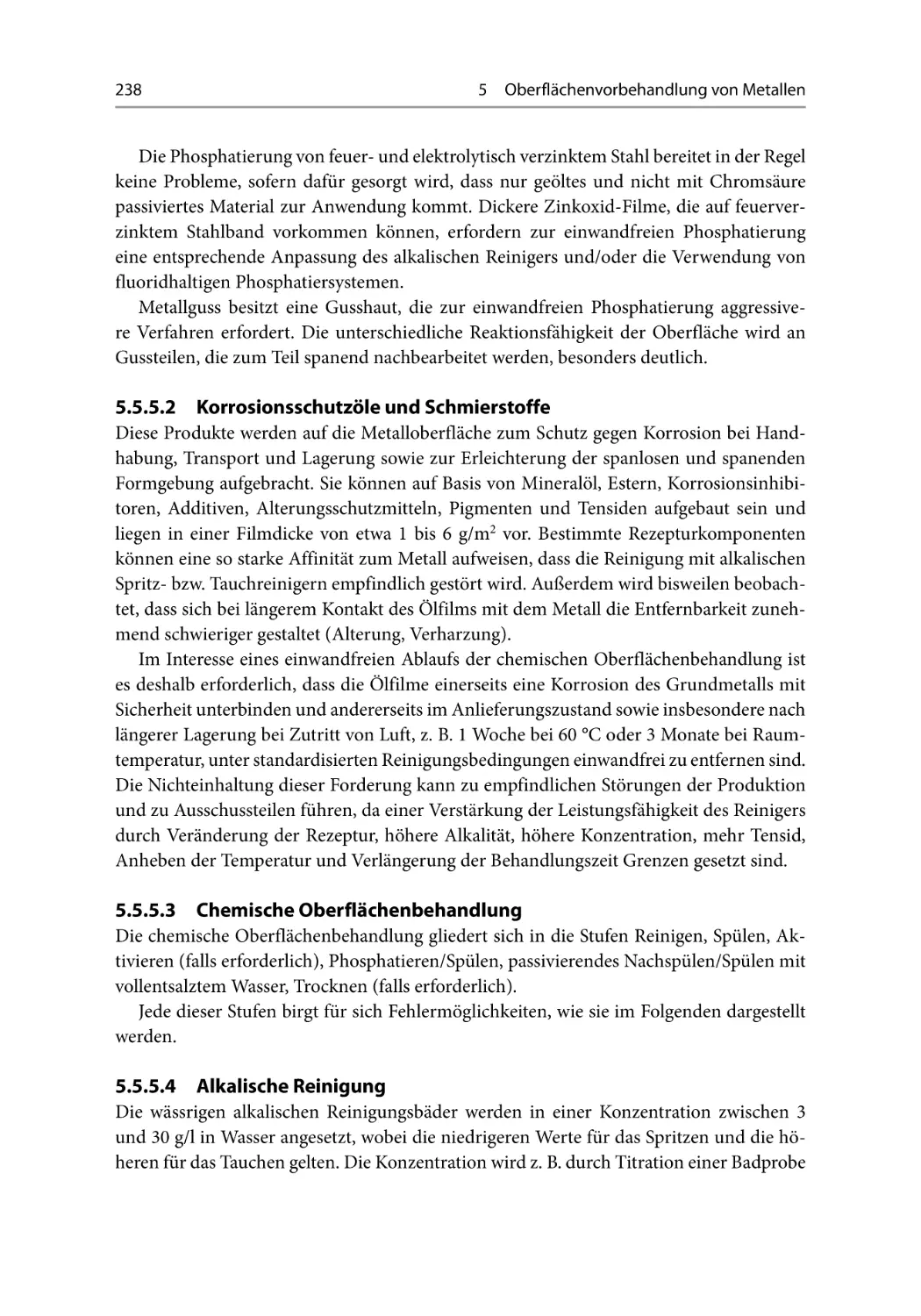 5.5.5.2 Korrosionsschutzöle und Schmierstoffe
5.5.5.3 Chemische Oberflächenbehandlung
5.5.5.4 Alkalische Reinigung