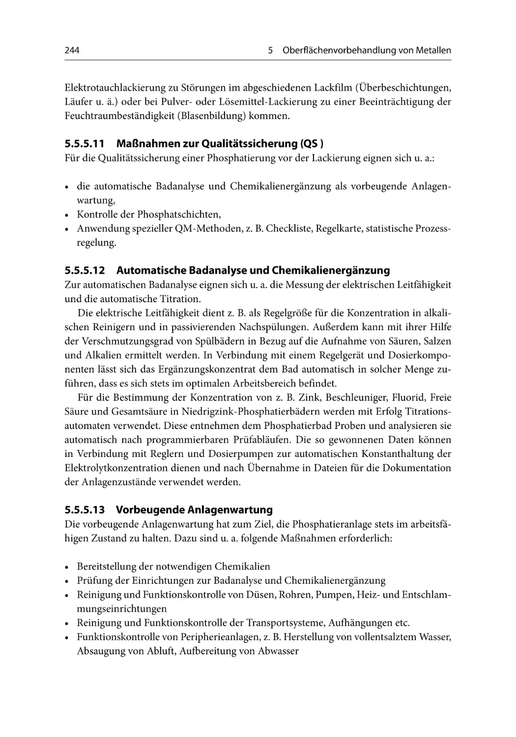 5.5.5.11 Maßnahmen zur Qualitätssicherung (QS )
5.5.5.12 Automatische Badanalyse und Chemikalienergänzung
5.5.5.13 Vorbeugende Anlagenwartung