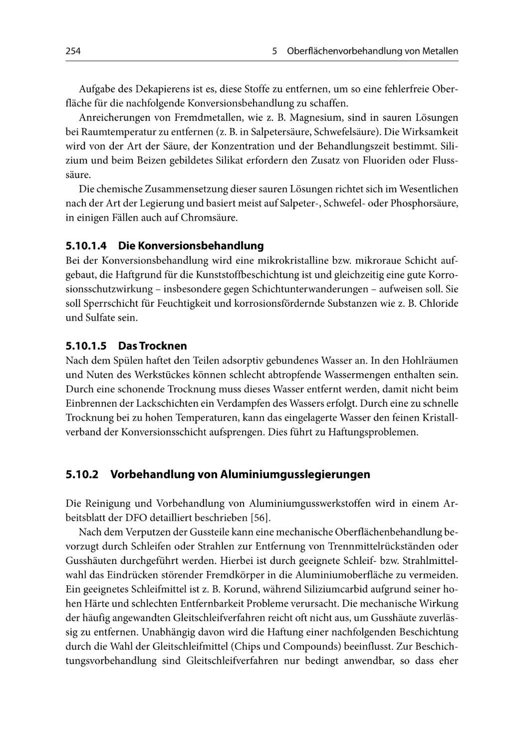 5.10.1.4 Die Konversionsbehandlung
5.10.1.5 Das Trocknen
5.10.2 Vorbehandlung von Aluminiumgusslegierungen