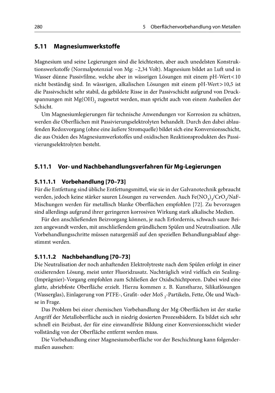 5.11 Magnesiumwerkstoffe
5.11.1 Vor- und Nachbehandlungsverfahren für Mg-Legierungen
5.11.1.1 Vorbehandlung [70–73]
5.11.1.2 Nachbehandlung [70–73]