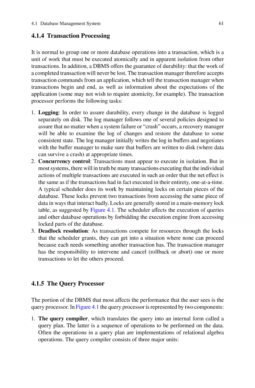 4.1.4 Transaction Processing
4.1.5 The Query Processor