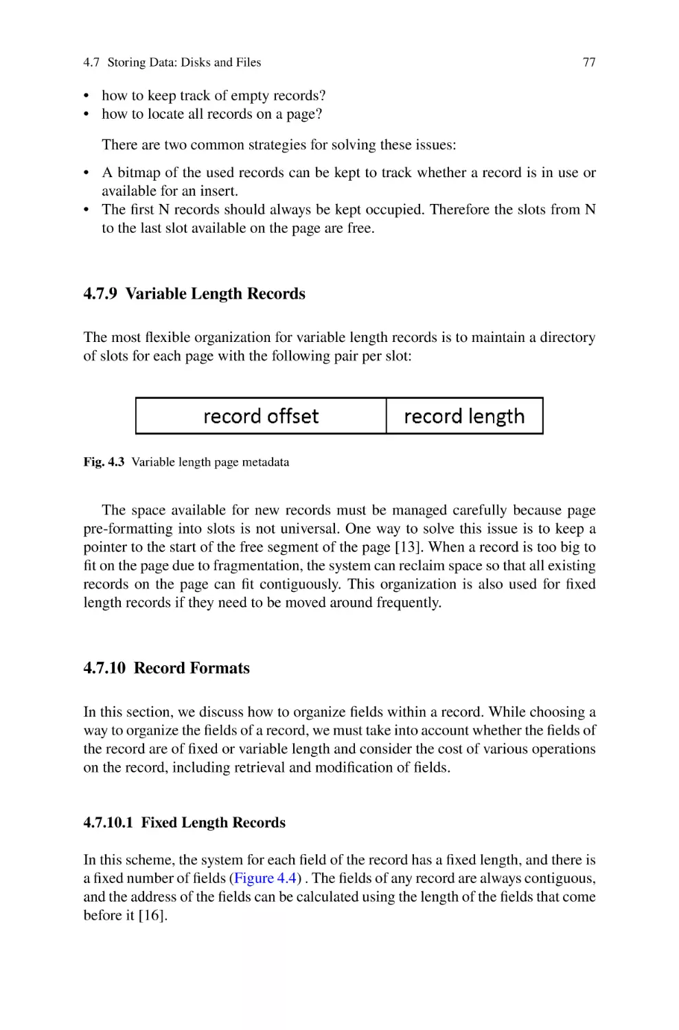 4.7.9 Variable Length Records
4.7.10 Record Formats