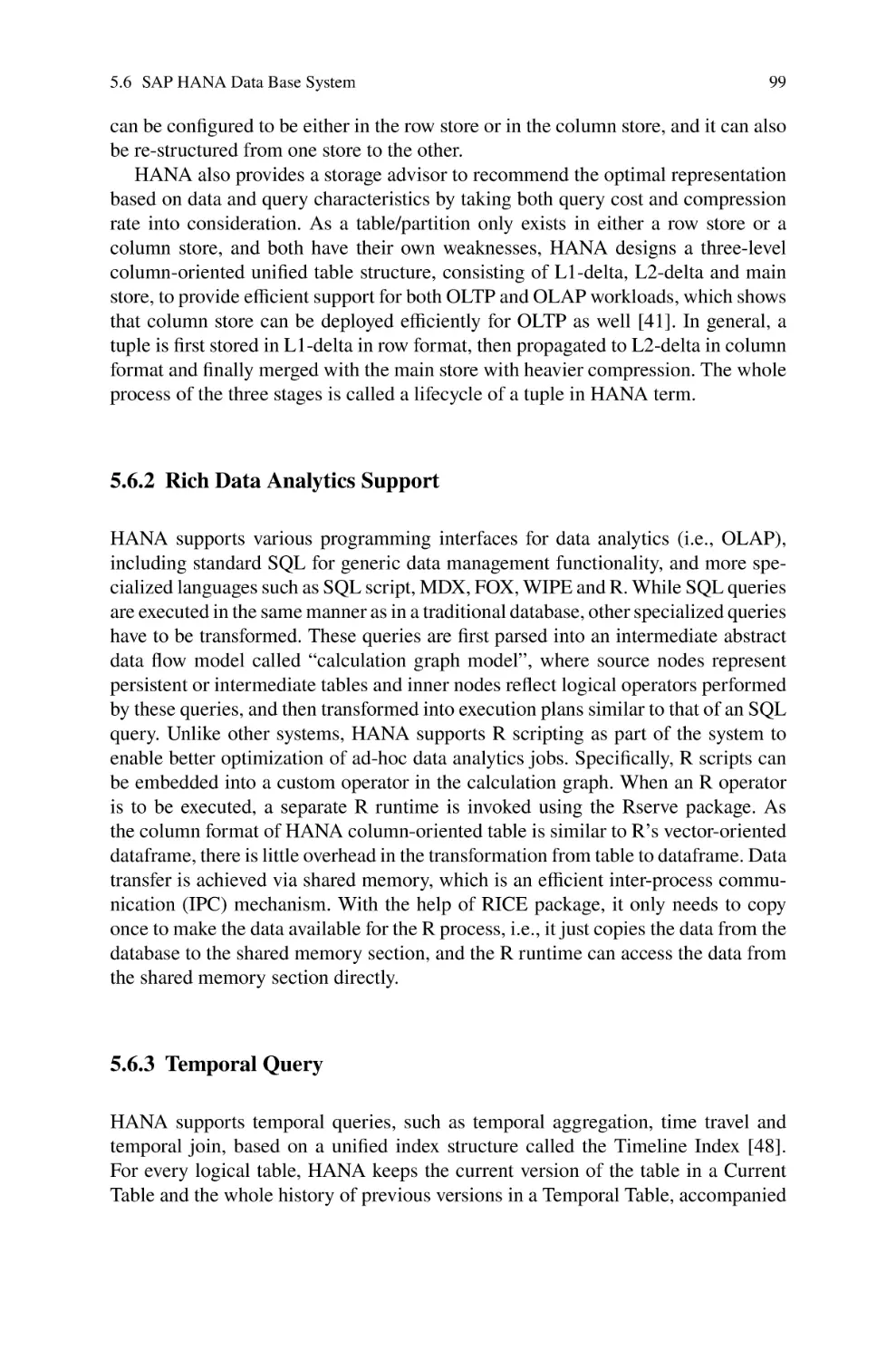 5.6.2 Rich Data Analytics Support
5.6.3 Temporal Query