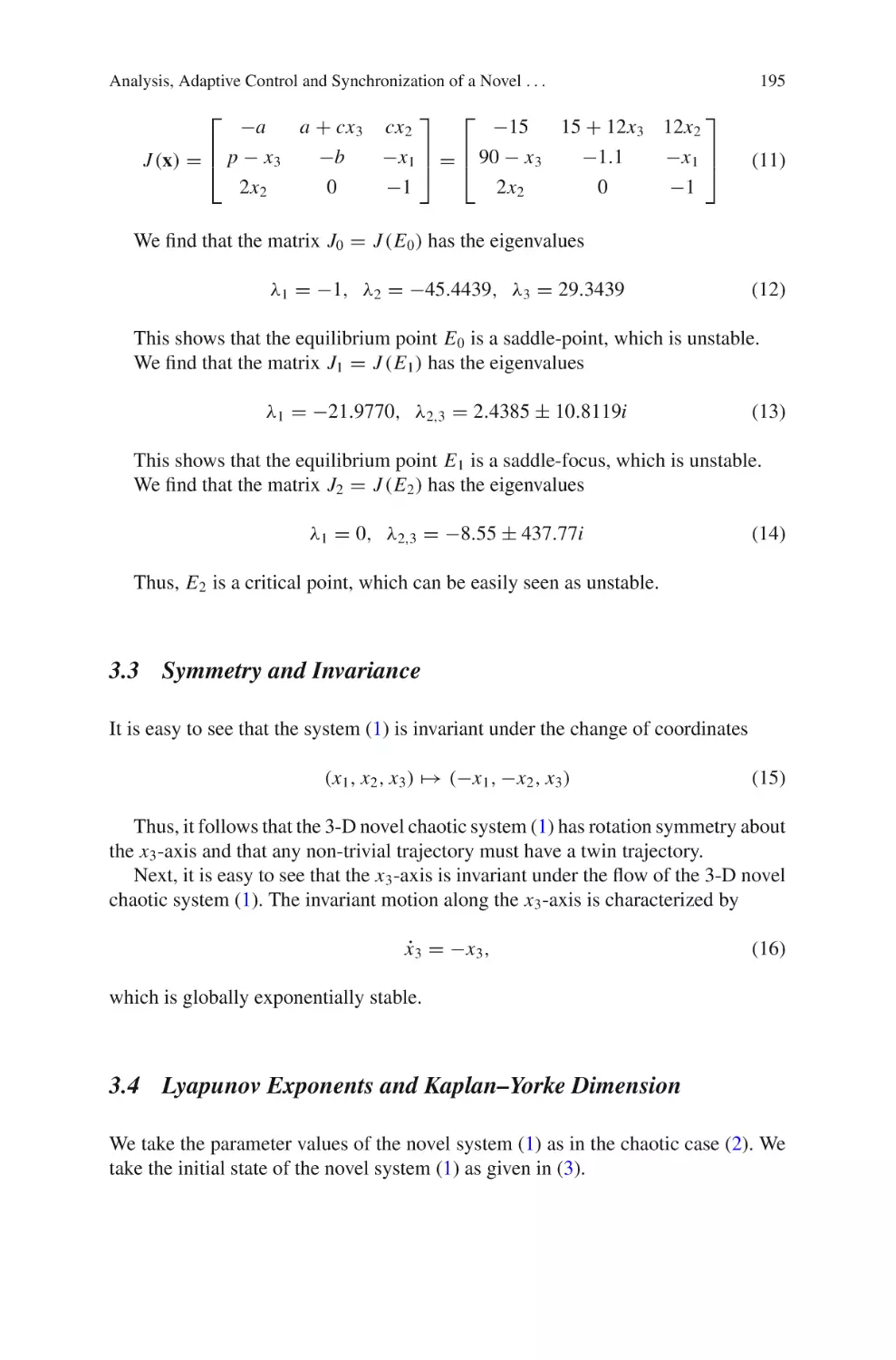 3.3 Symmetry and Invariance
3.4 Lyapunov Exponents and Kaplan--Yorke Dimension