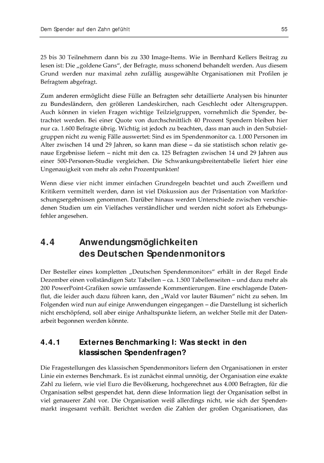 4.4 Anwendungsmöglichkeiten des Deutschen Spendenmonitors
4.4.1 Externes Benchmarking I