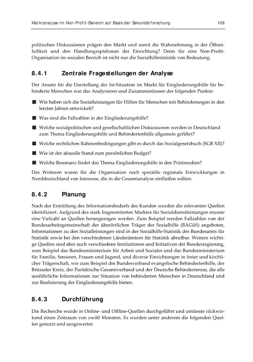 8.4.1 Zentrale Fragestellungen der Analyse
8.4.2 Planung
8.4.3 Durchführung