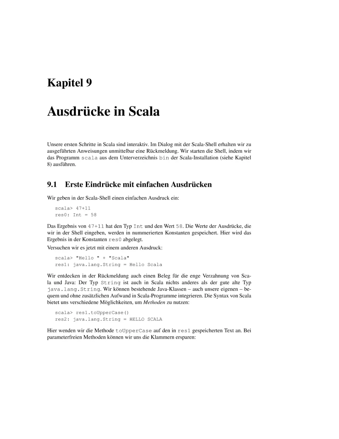 9 Ausdrücke in Scala
9.1 Erste Eindrücke mit einfachen Ausdrücken