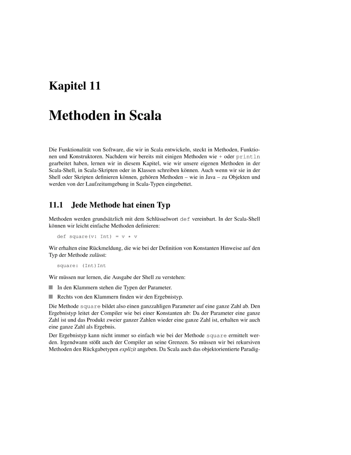 11 Methoden in Scala
11.1 Jede Methode hat einen Typ