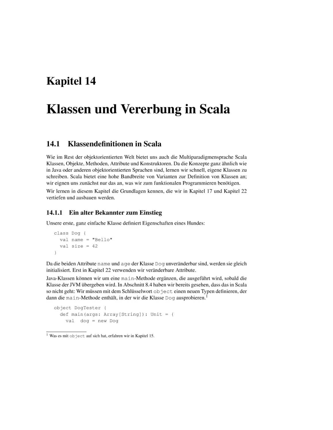 14 Klassen und Vererbung in Scala
14.1 Klassendefinitionen in Scala
14.1.1 Ein alter Bekannter zum Einstieg