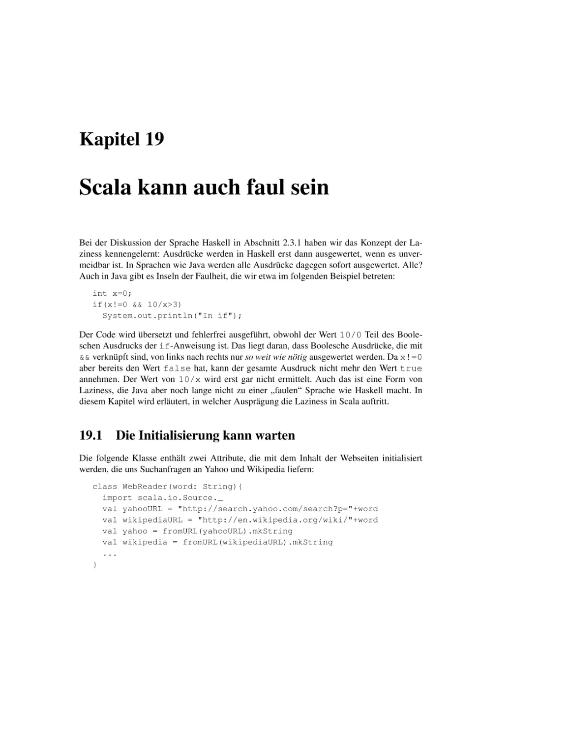 19 Scala kann auch faul sein
19.1 Die Initialisierung kann warten