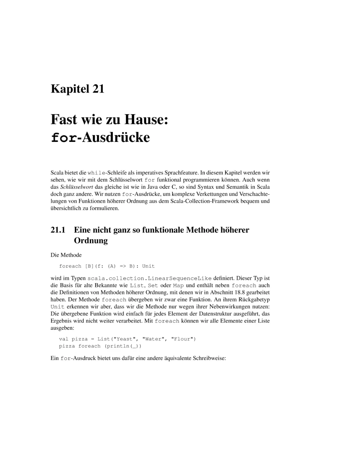 21 Fast wie zu Hause
21.1 Eine nicht ganz so funktionale Methode höherer Ordnung