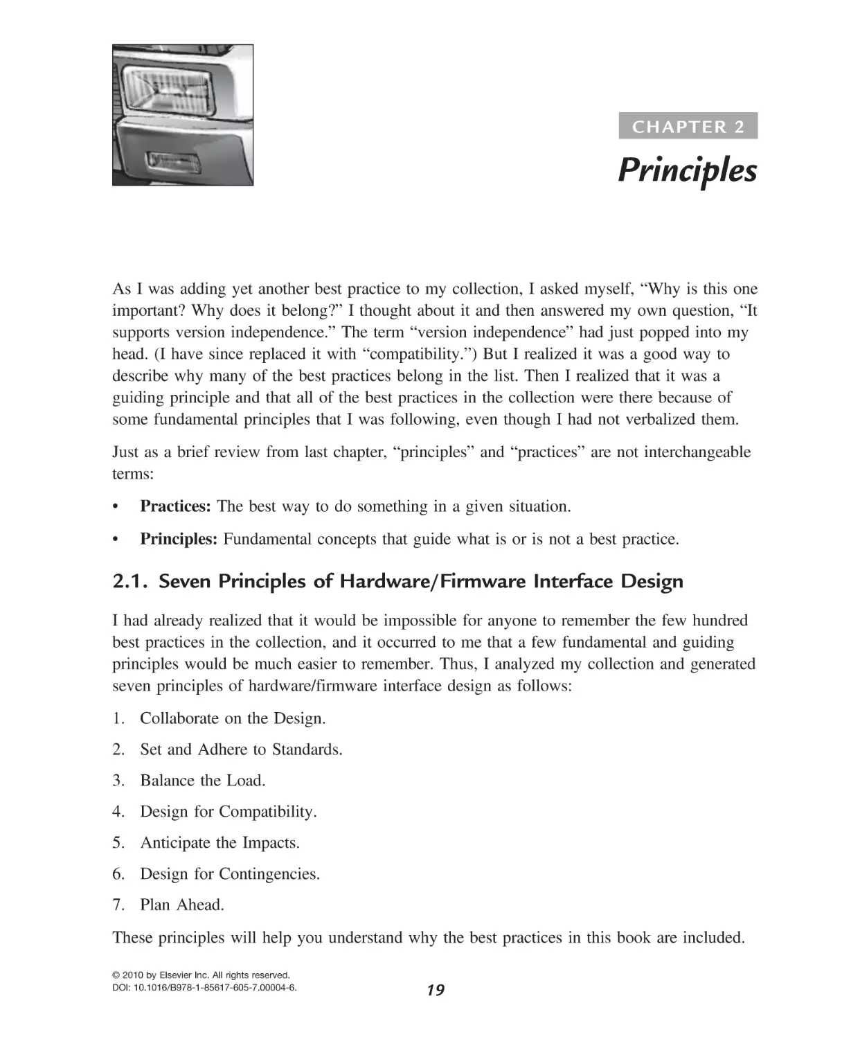 2 Principles
Seven Principles of Hardware/Firmware Interface 
Design