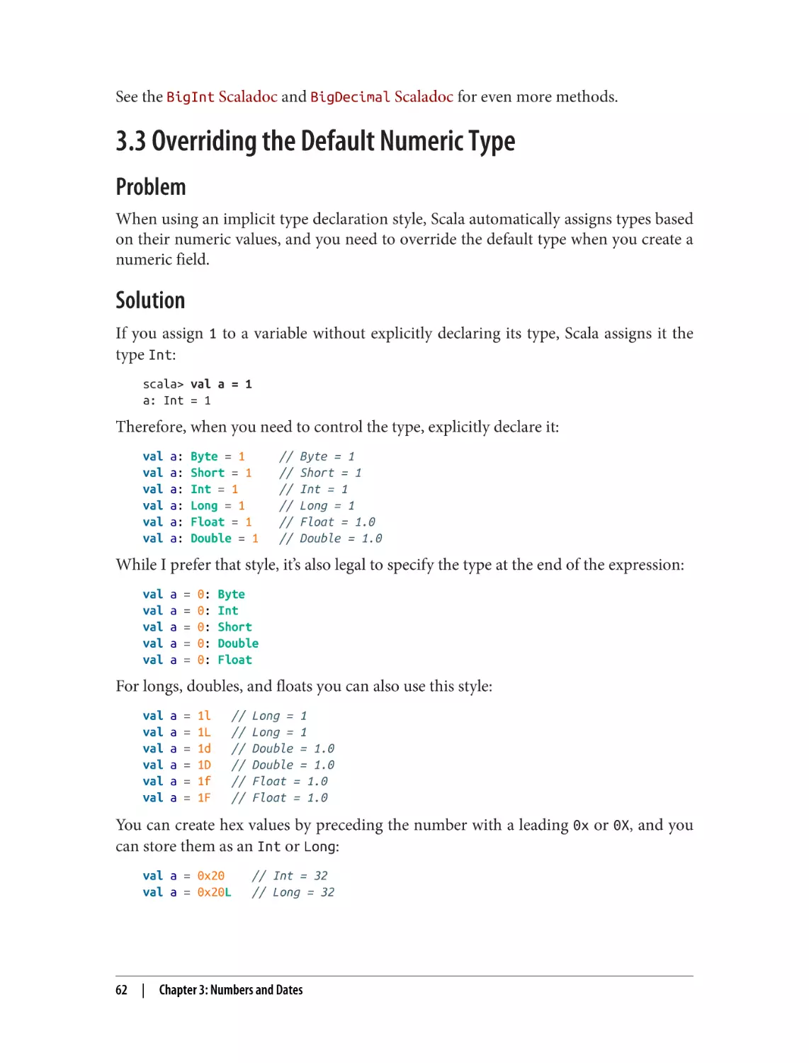 3.3 Overriding the Default Numeric Type
Problem
Solution