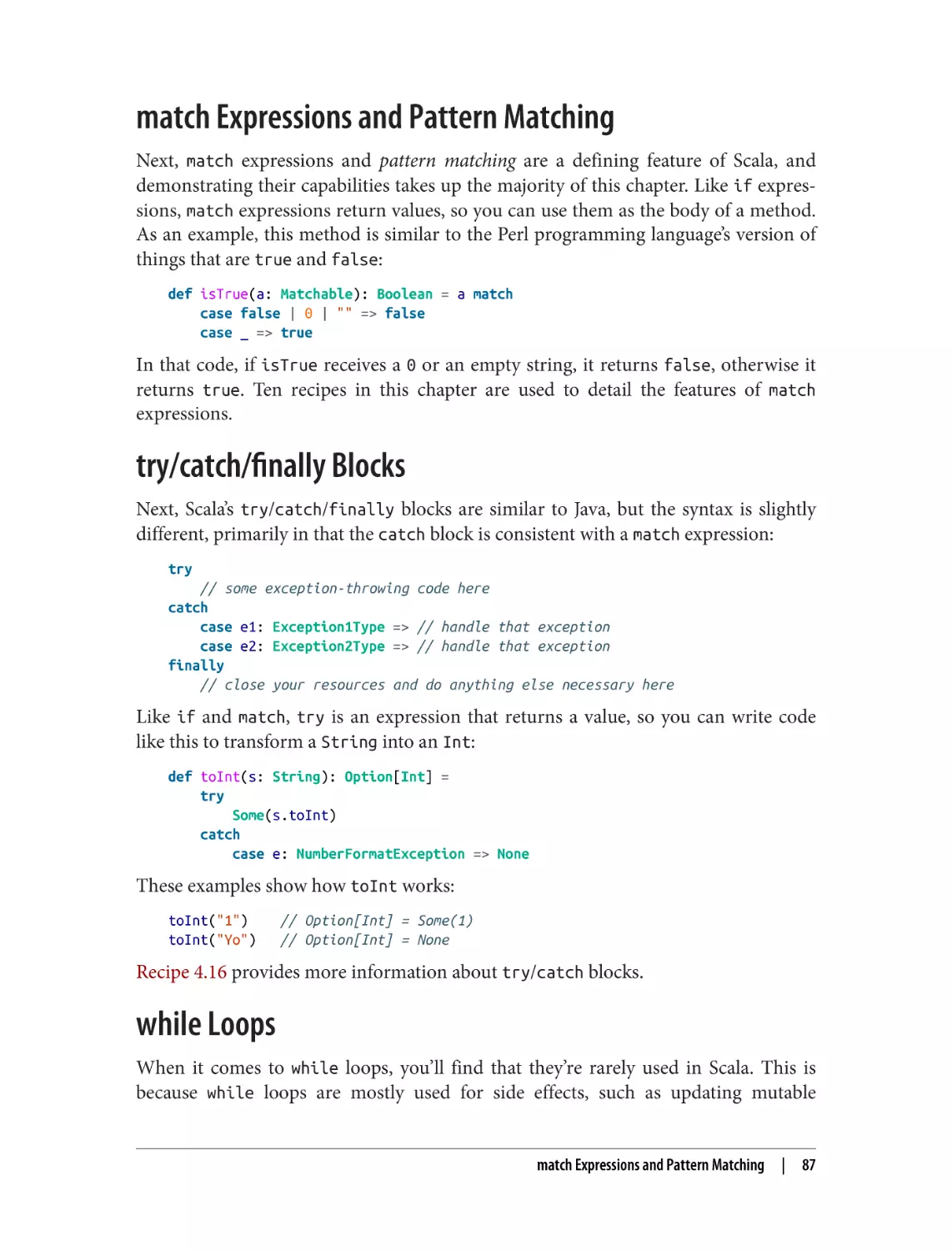 match Expressions and Pattern Matching
try/catch/finally Blocks
while Loops