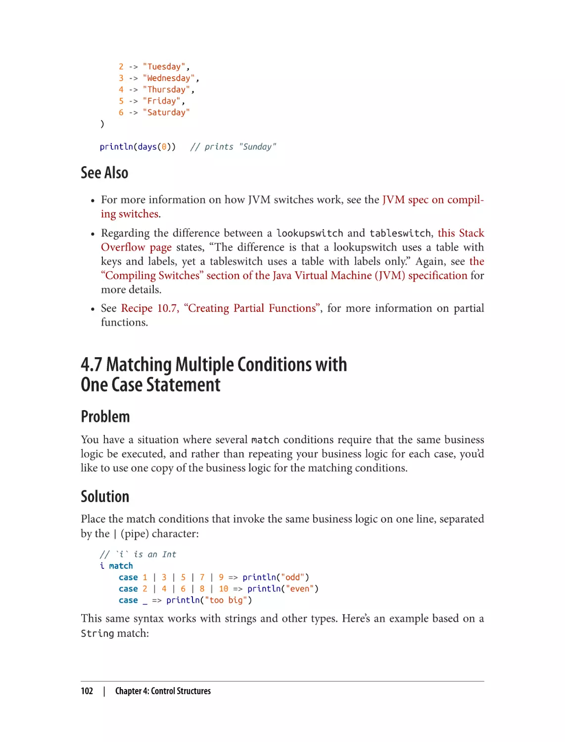 See Also
4.7 Matching Multiple Conditions with
Problem
Solution