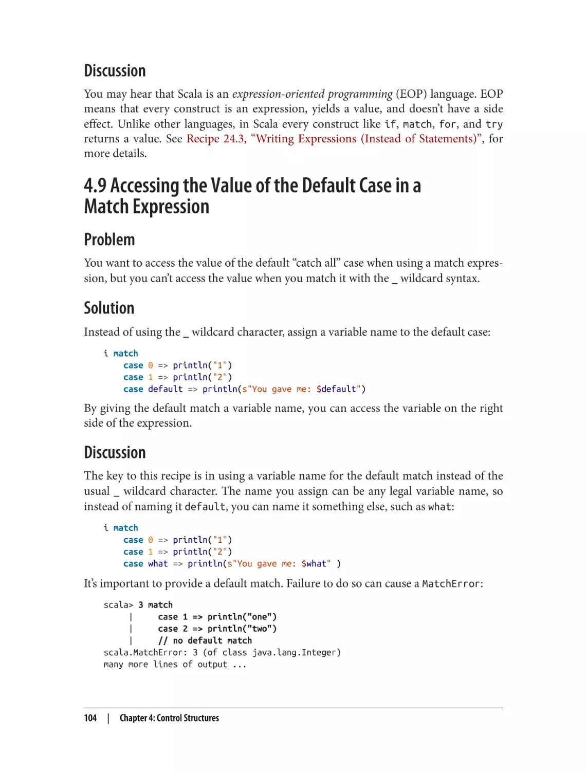 Discussion
4.9 Accessing the Value of the Default Case in a
Problem
Solution
Discussion