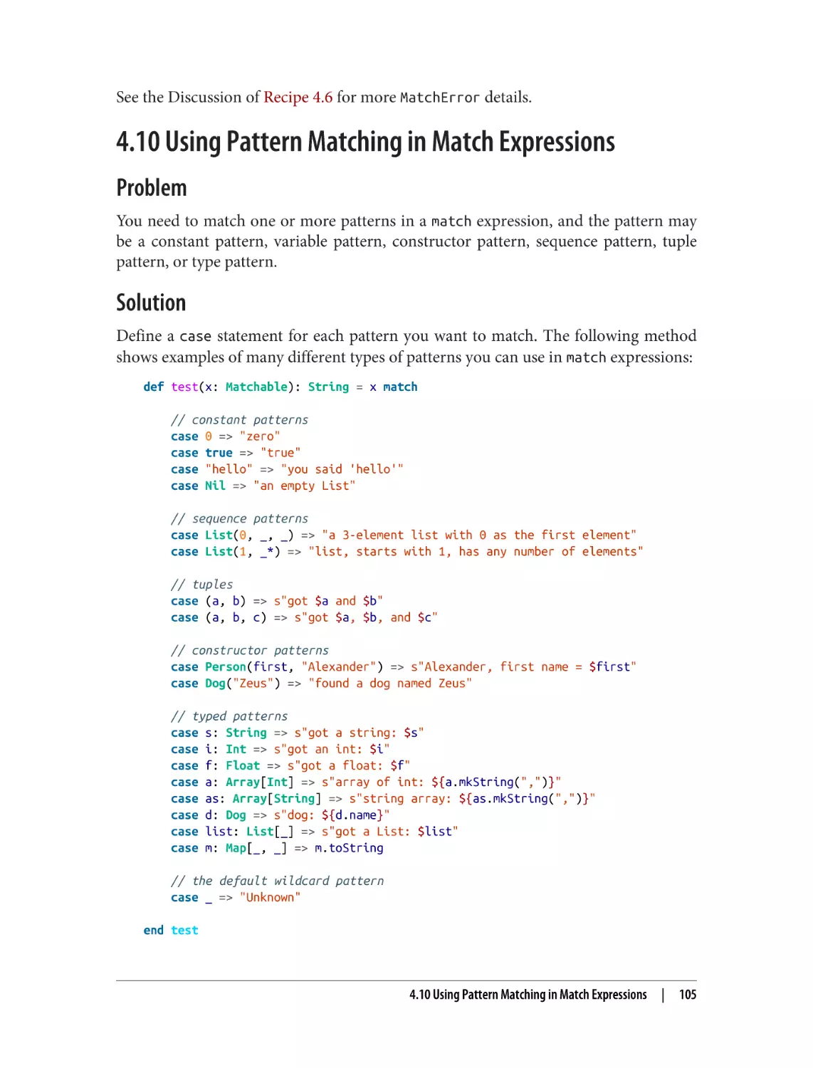 4.10 Using Pattern Matching in Match Expressions
Problem
Solution