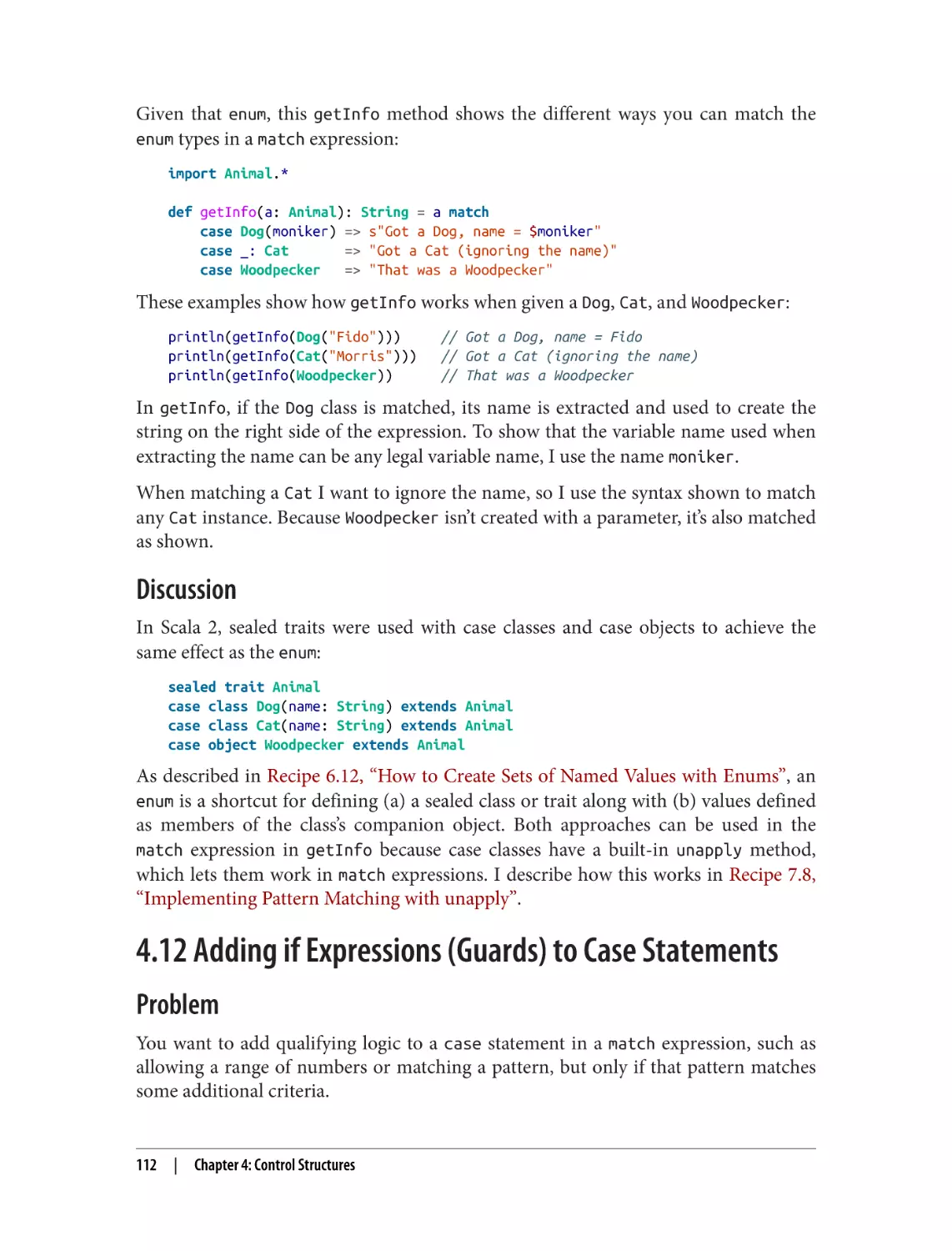 Discussion
4.12 Adding if Expressions (Guards) to Case Statements
Problem