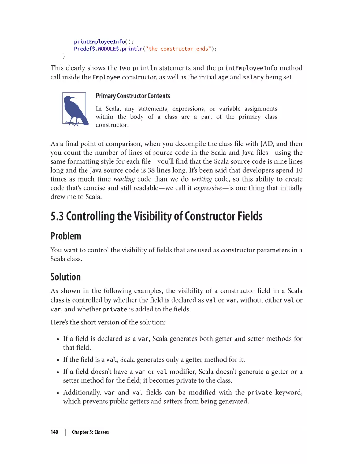 5.3 Controlling the Visibility of Constructor Fields
Problem
Solution