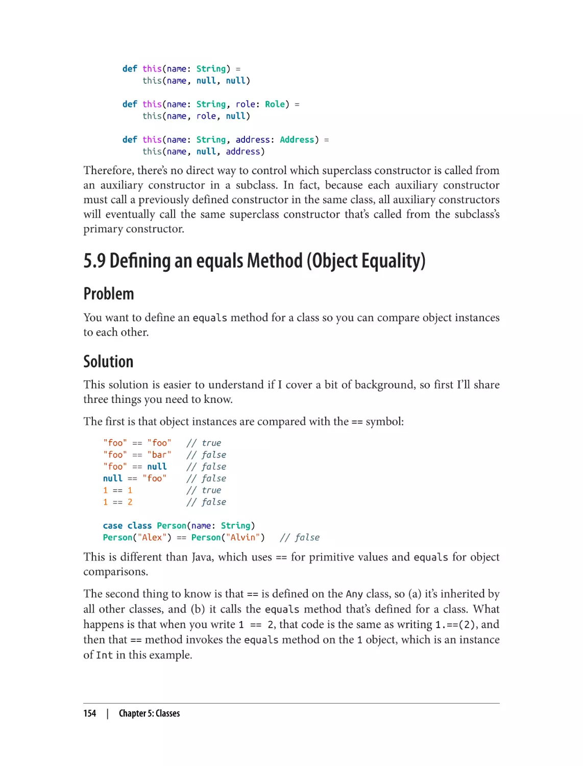 5.9 Defining an equals Method (Object Equality)
Problem
Solution