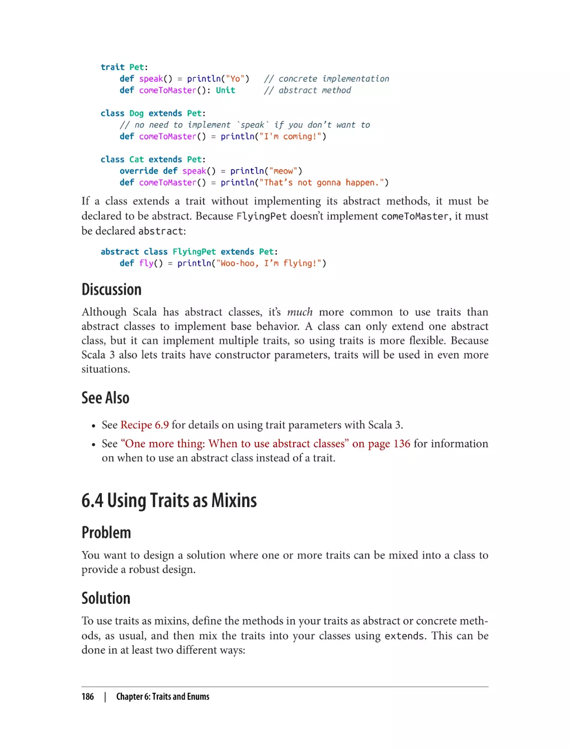 Discussion
See Also
6.4 Using Traits as Mixins
Problem
Solution