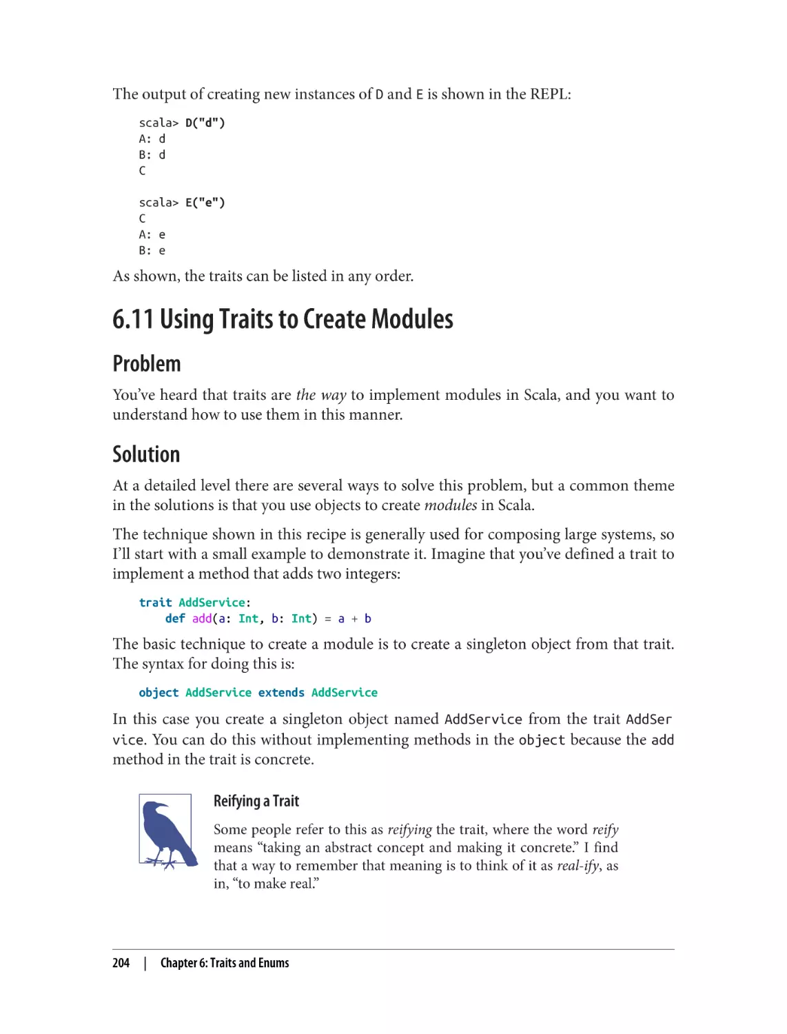 6.11 Using Traits to Create Modules
Problem
Solution
