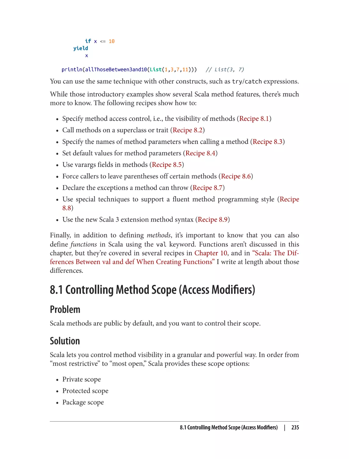 8.1 Controlling Method Scope (Access Modifiers)
Problem
Solution