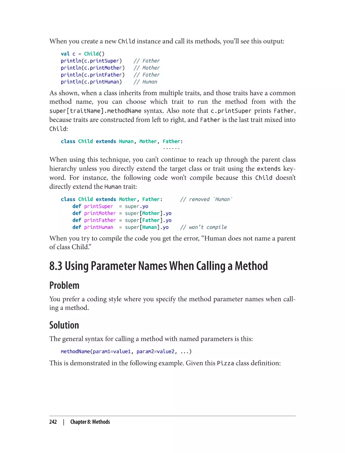 8.3 Using Parameter Names When Calling a Method
Problem
Solution