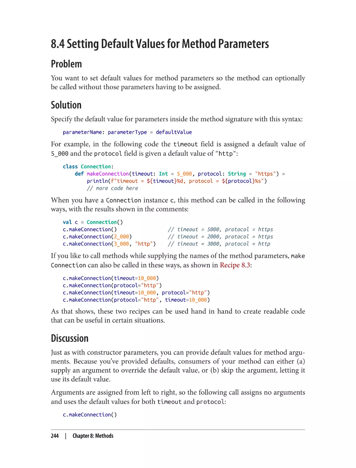 8.4 Setting Default Values for Method Parameters
Problem
Solution
Discussion