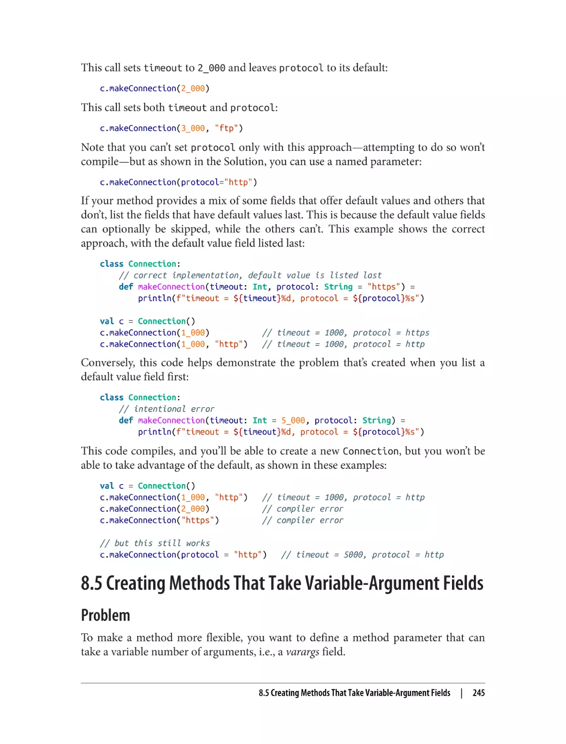 8.5 Creating Methods That Take Variable-Argument Fields
Problem