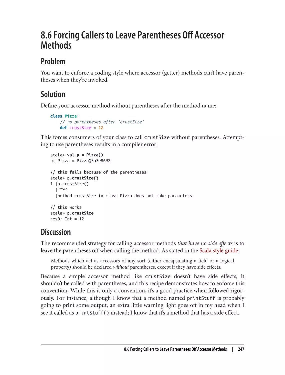 8.6 Forcing Callers to Leave Parentheses Off Accessor Methods
Problem
Solution
Discussion