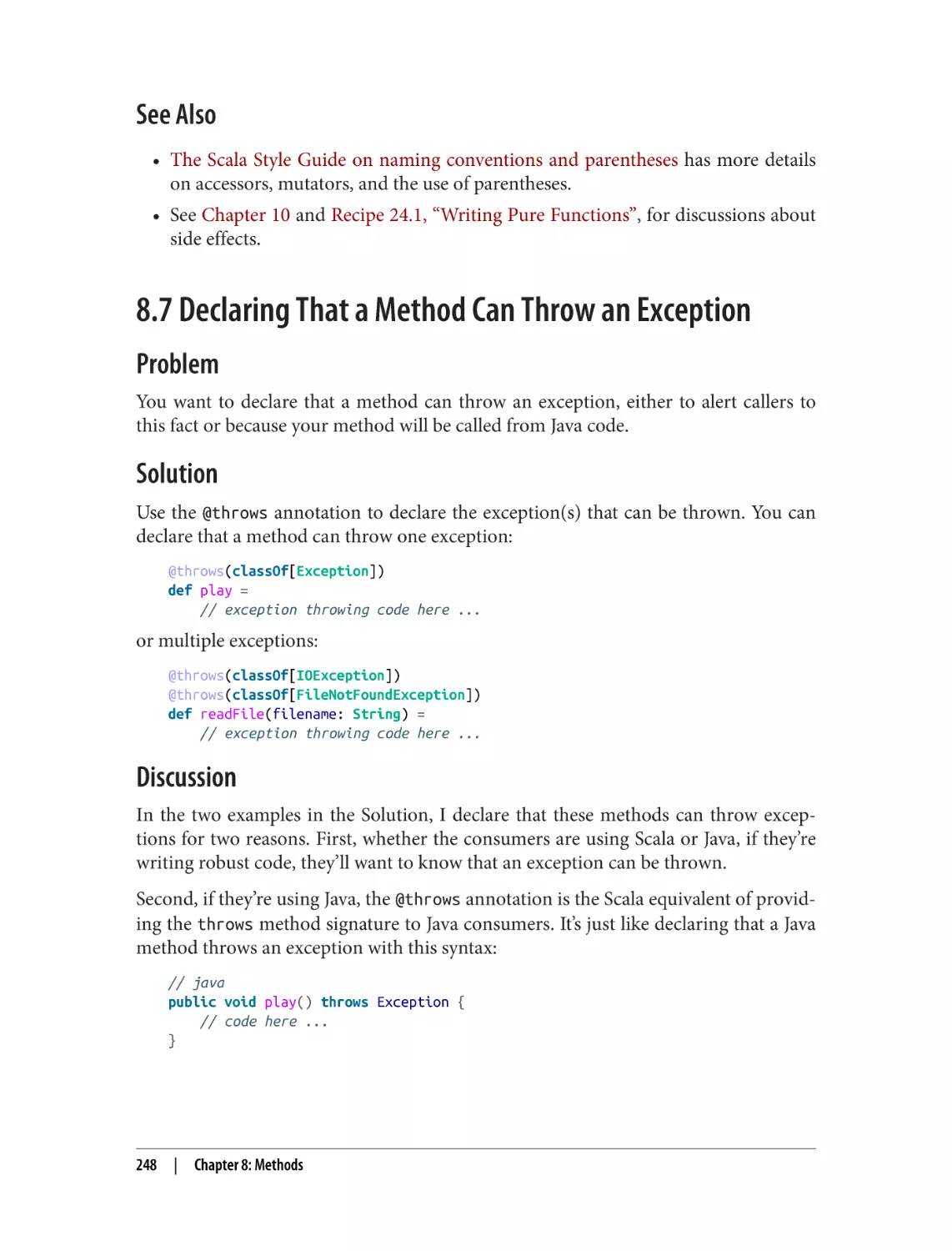 See Also
8.7 Declaring That a Method Can Throw an Exception
Problem
Solution
Discussion