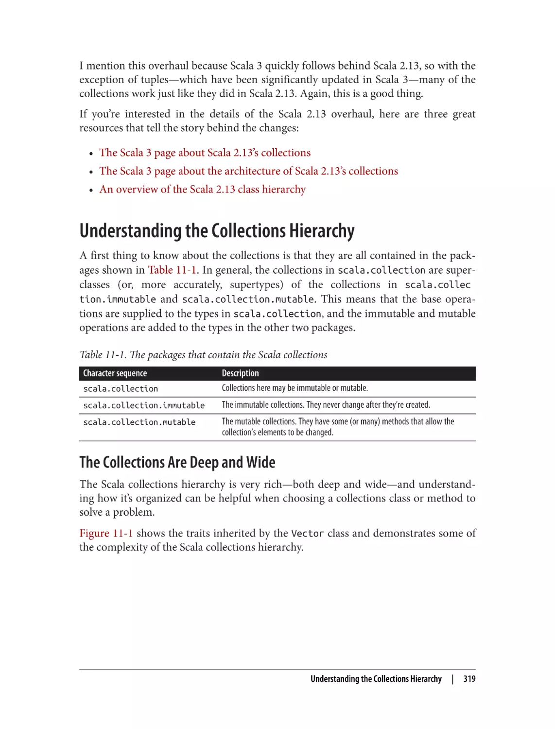 Understanding the Collections Hierarchy
The Collections Are Deep and Wide