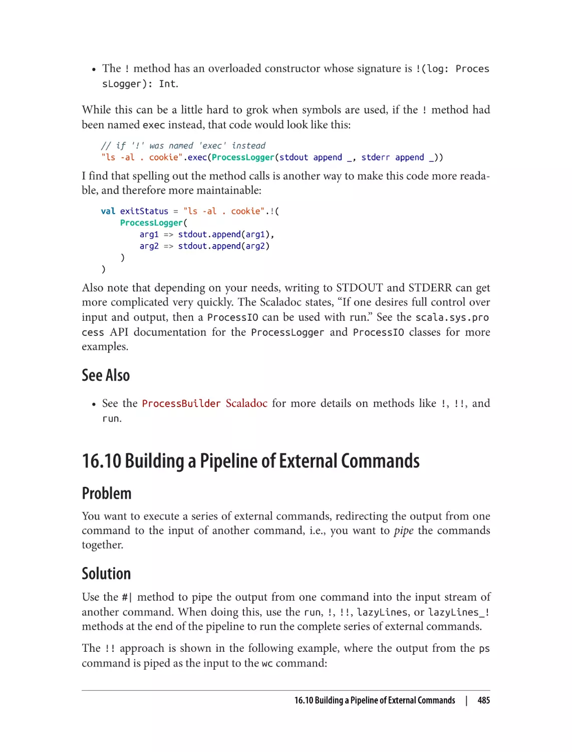 See Also
16.10 Building a Pipeline of External Commands
Problem
Solution