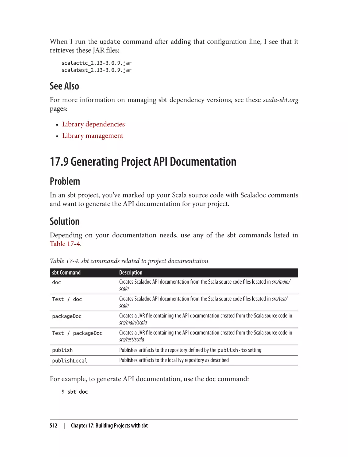 See Also
17.9 Generating Project API Documentation
Problem
Solution