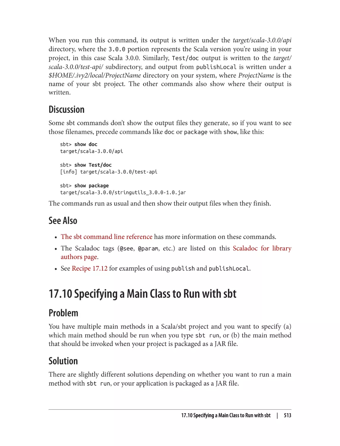 Discussion
See Also
17.10 Specifying a Main Class to Run with sbt
Problem
Solution