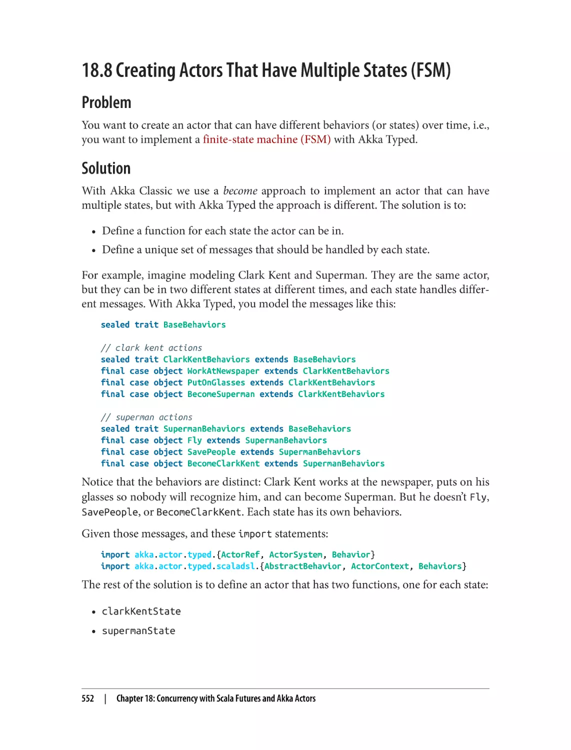 18.8 Creating Actors That Have Multiple States (FSM)
Problem
Solution