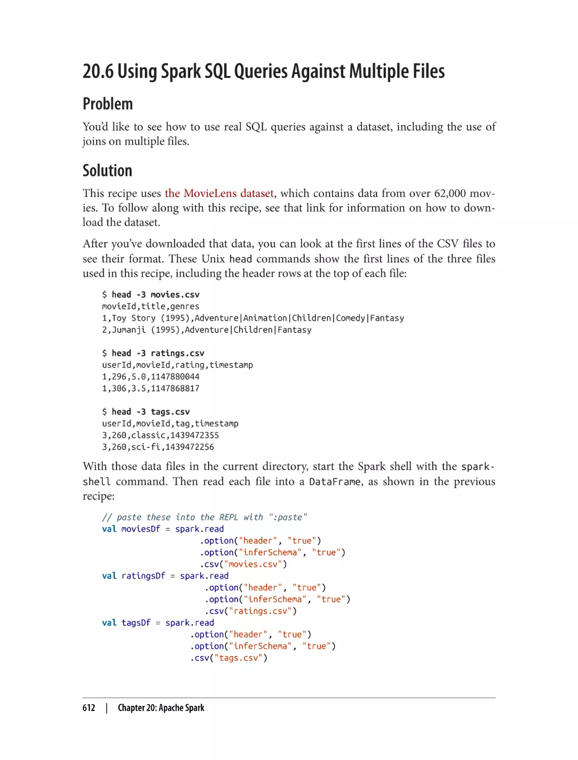 20.6 Using Spark SQL Queries Against Multiple Files
Problem
Solution