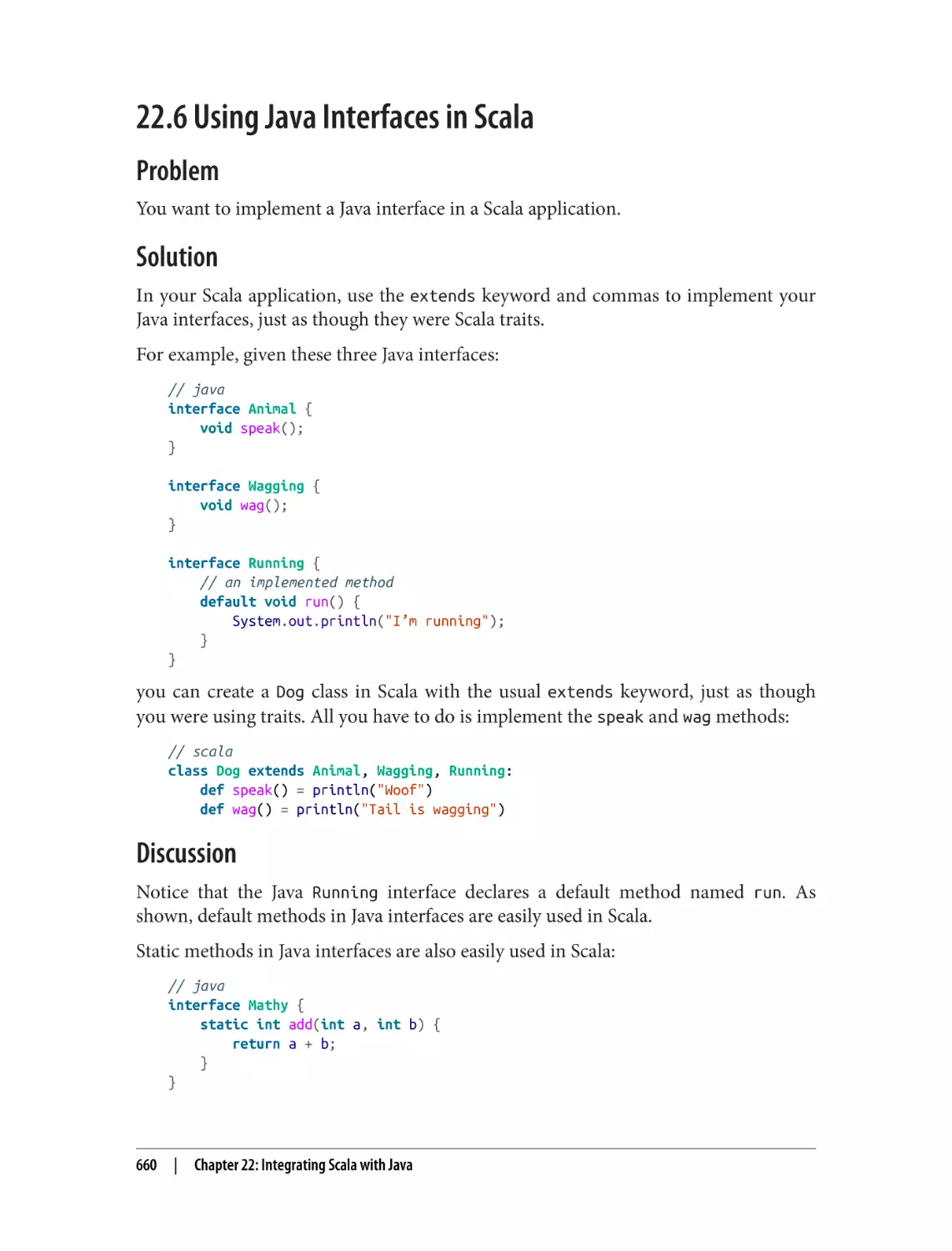 22.6 Using Java Interfaces in Scala
Problem
Solution
Discussion