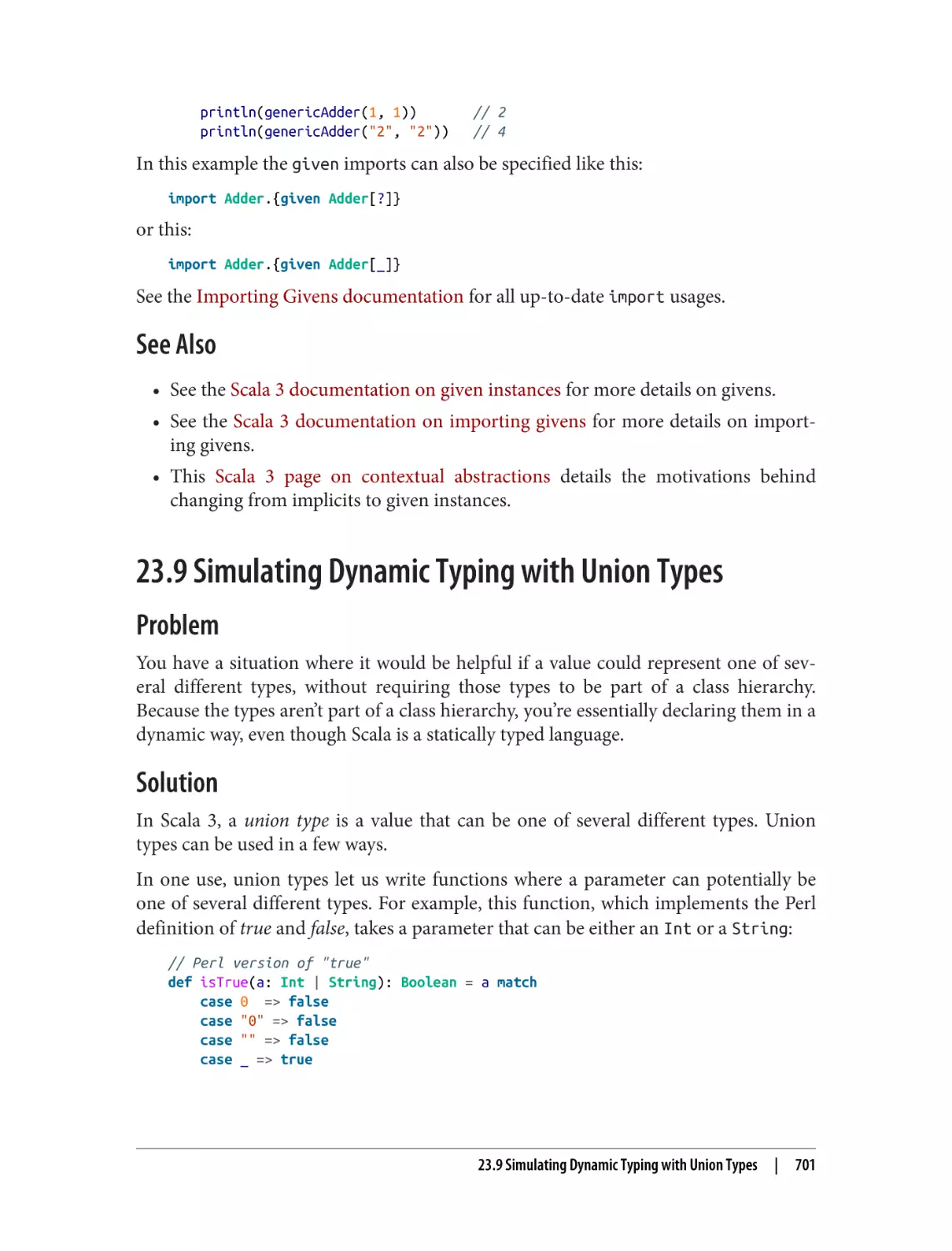See Also
23.9 Simulating Dynamic Typing with Union Types
Problem
Solution