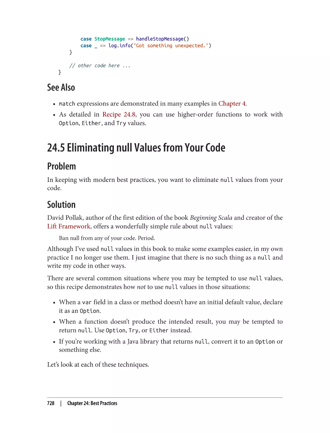 See Also
24.5 Eliminating null Values from Your Code
Problem
Solution
