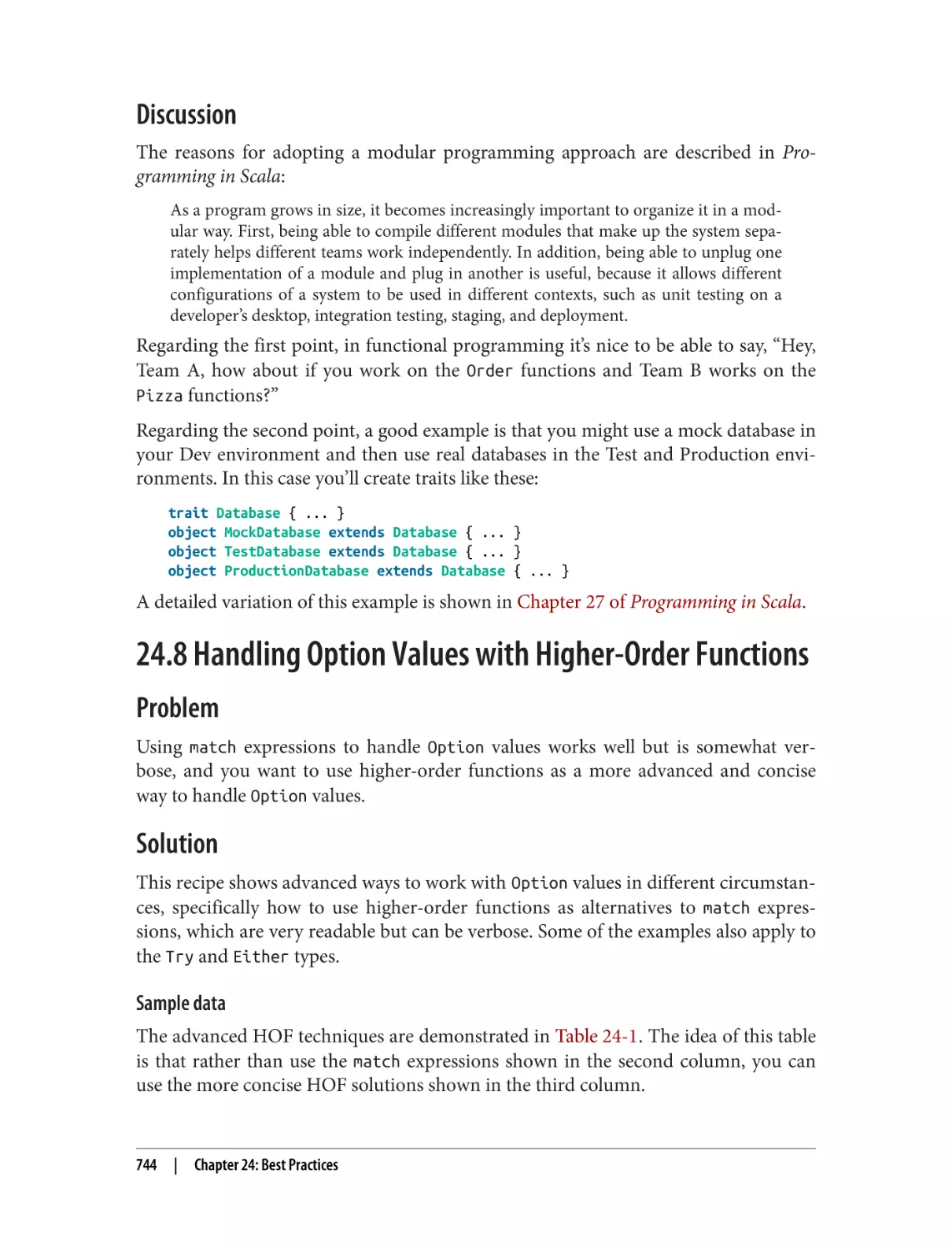 Discussion
24.8 Handling Option Values with Higher-Order Functions
Problem
Solution