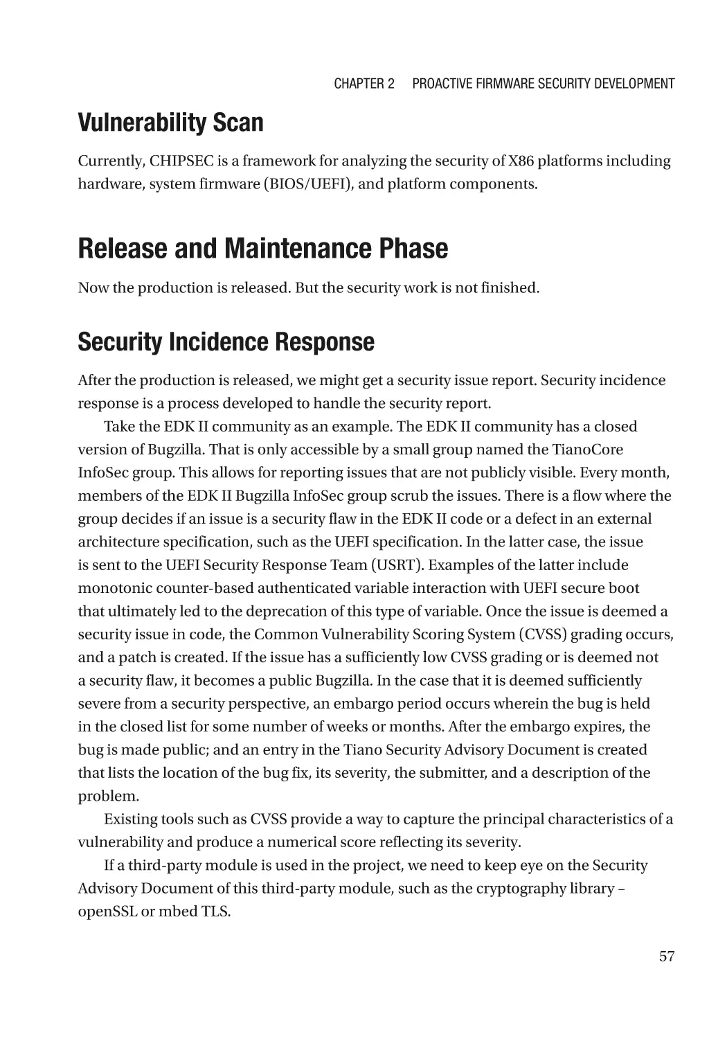 Vulnerability Scan
Release and Maintenance Phase
Security Incidence Response