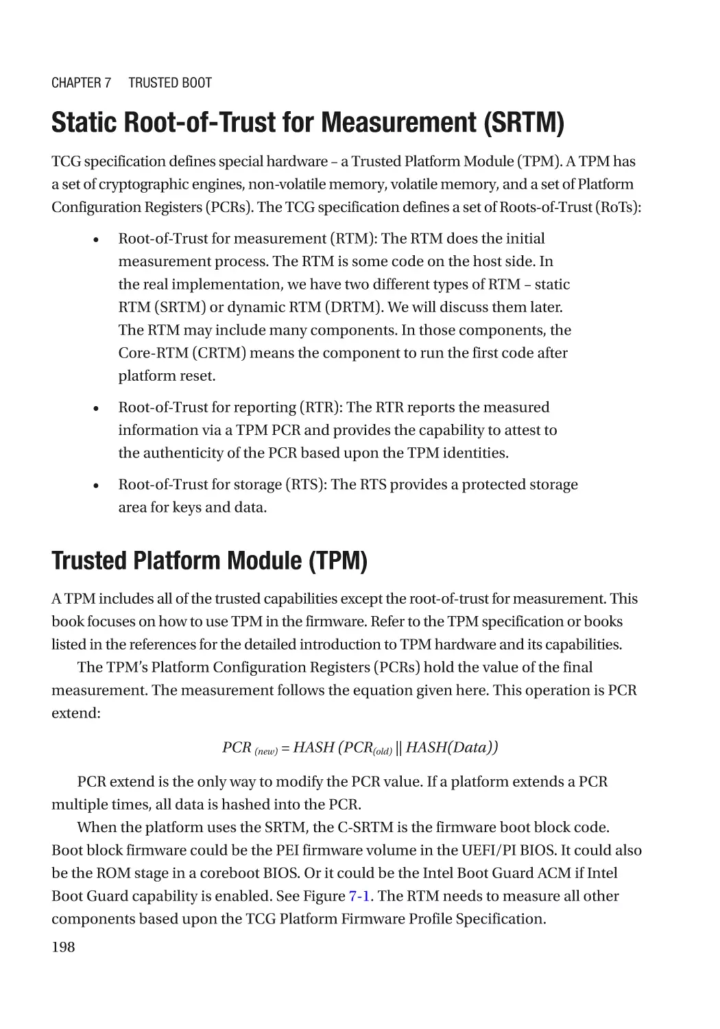 Static Root-of-Trust for Measurement (SRTM)
Trusted Platform Module (TPM)