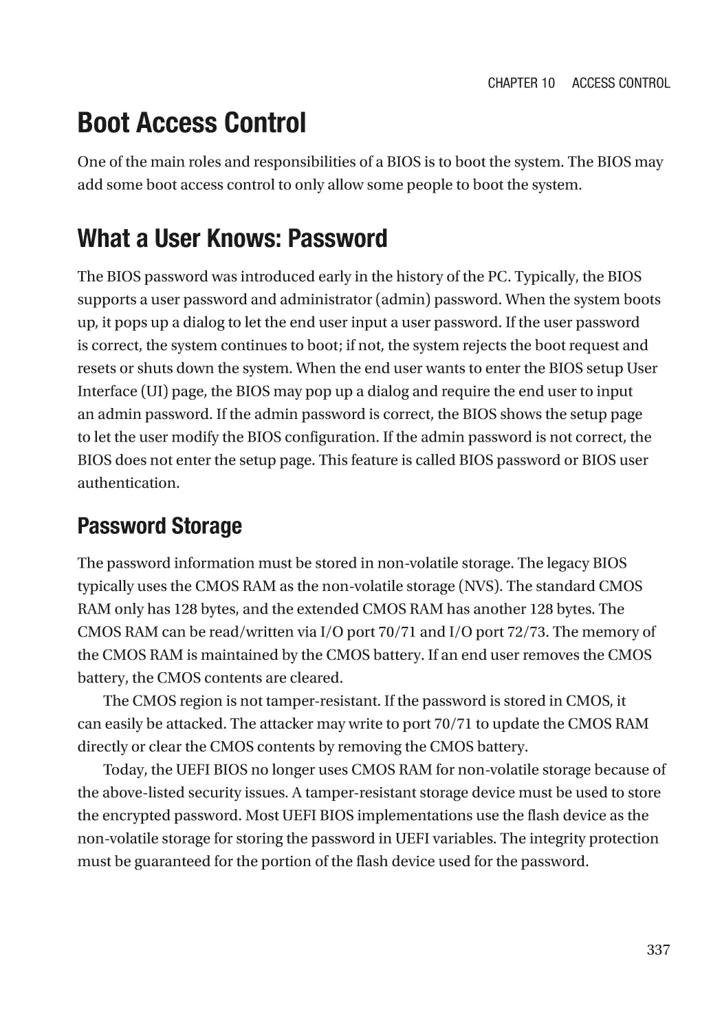 Boot Access Control
What a User Knows
Password Storage