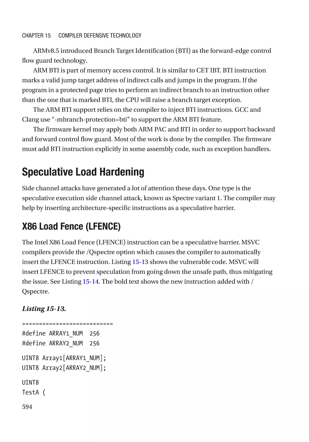 Speculative Load Hardening
X86 Load Fence (LFENCE)