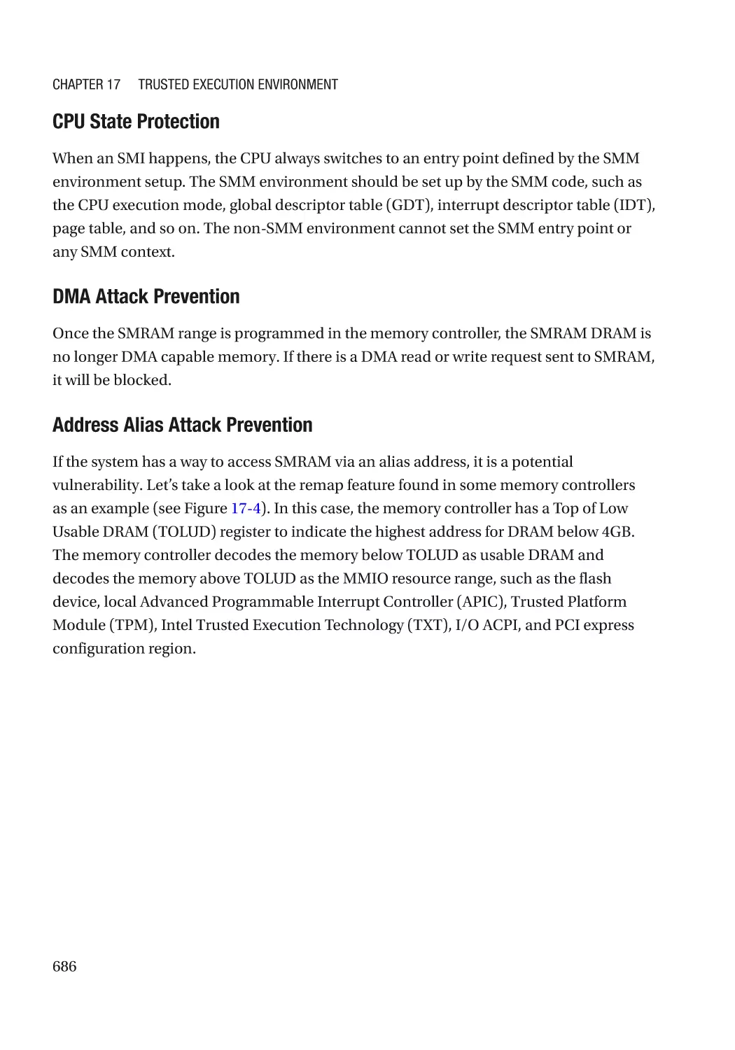 CPU State Protection
DMA Attack Prevention
Address Alias Attack Prevention